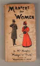 Mrs. Humphry: Manners for Women published by James Bowden, Covent Garden 1897. Named to front