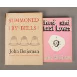 John Betjeman Summoned by Bells first edition 1960 along with First and Last Loves second edition