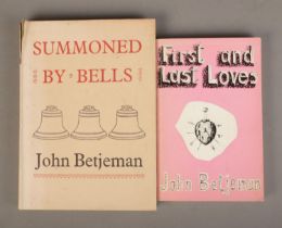 John Betjeman Summoned by Bells first edition 1960 along with First and Last Loves second edition