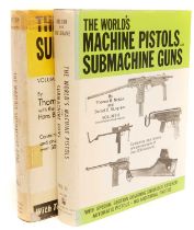 The World’s Pistols and Submachine Pistols by Nelson and Musgrave (2 Vols).