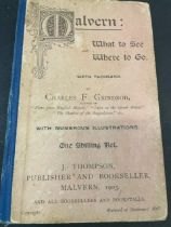 Malvern - What to See & Where to Go, by Charles F. Grindrod, J Thompson, 1903 edition; Malvern