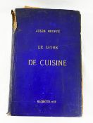 'Le Livre de Cuisine' by Jules Gouffé, published by Libraire Hachette Et Cie, 1893, 8th edition,