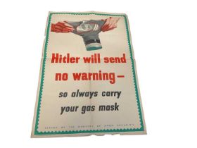 Original Second World War Poster- 'Hitler will send no warning - so always carry your gas mask, issu