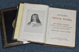 TWO ANTIQUARIAN RELIGIOUS BOOKS comprising Bunyan's Choice Works 1867 and Fleetwood's Life of Christ
