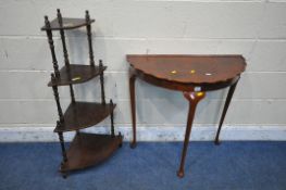 A 20TH CENTURY DEMI LUNE SIDE TABLE, on cabriole legs, along with a four tier corner what not (