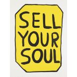 David Shrigley OBE,  British b.1968-  Sell Your Soul, 2012;  screenprint in colours on Arches A...