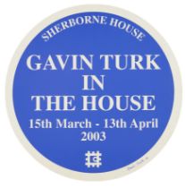 Gavin Turk, British b.1967- Gavin Turk in the House - Sherborne House, 2003; blue plaque style,...