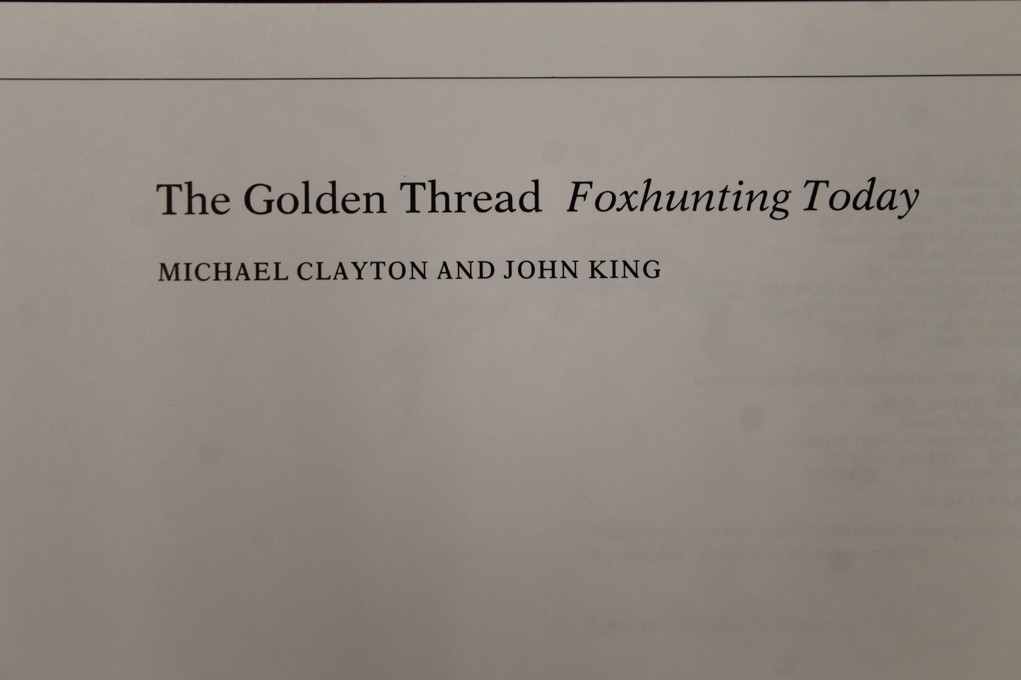 Peter Biegel's Racking Pictures and The Golden Thread - Foxhunting Today by Micahel Clayton and - Image 11 of 12