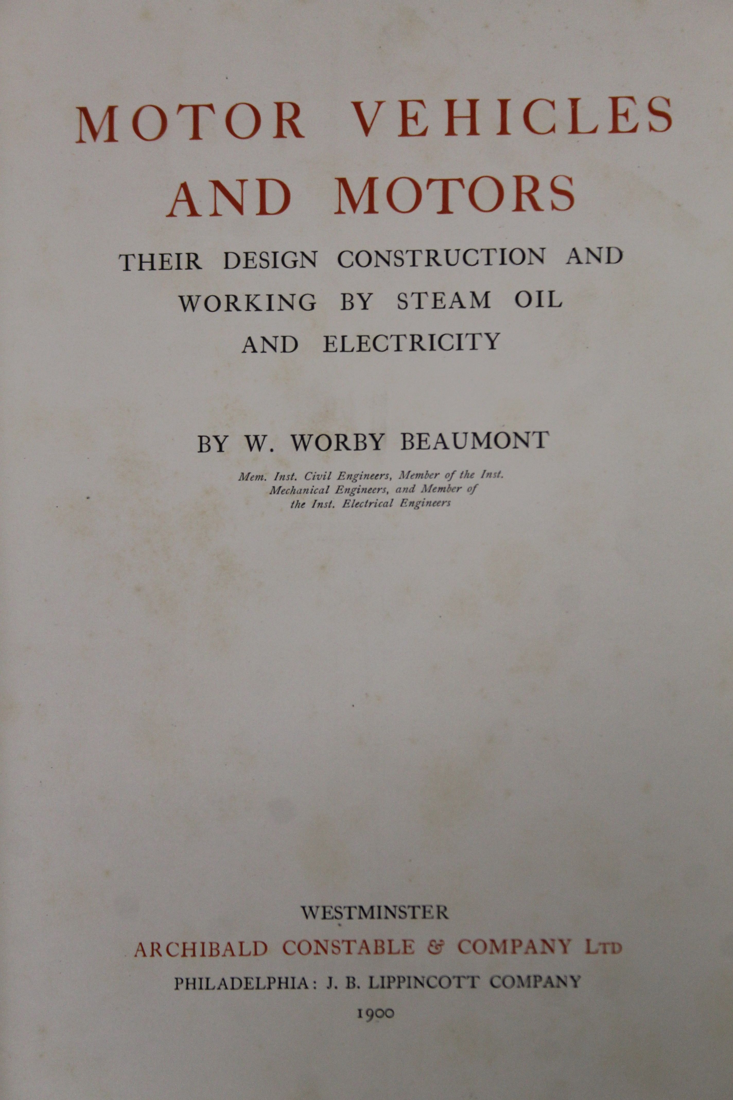 Beaumont (W Worby), Motor Vehicles and Motors, Their Design, Construction and Working by Steam, - Image 6 of 10