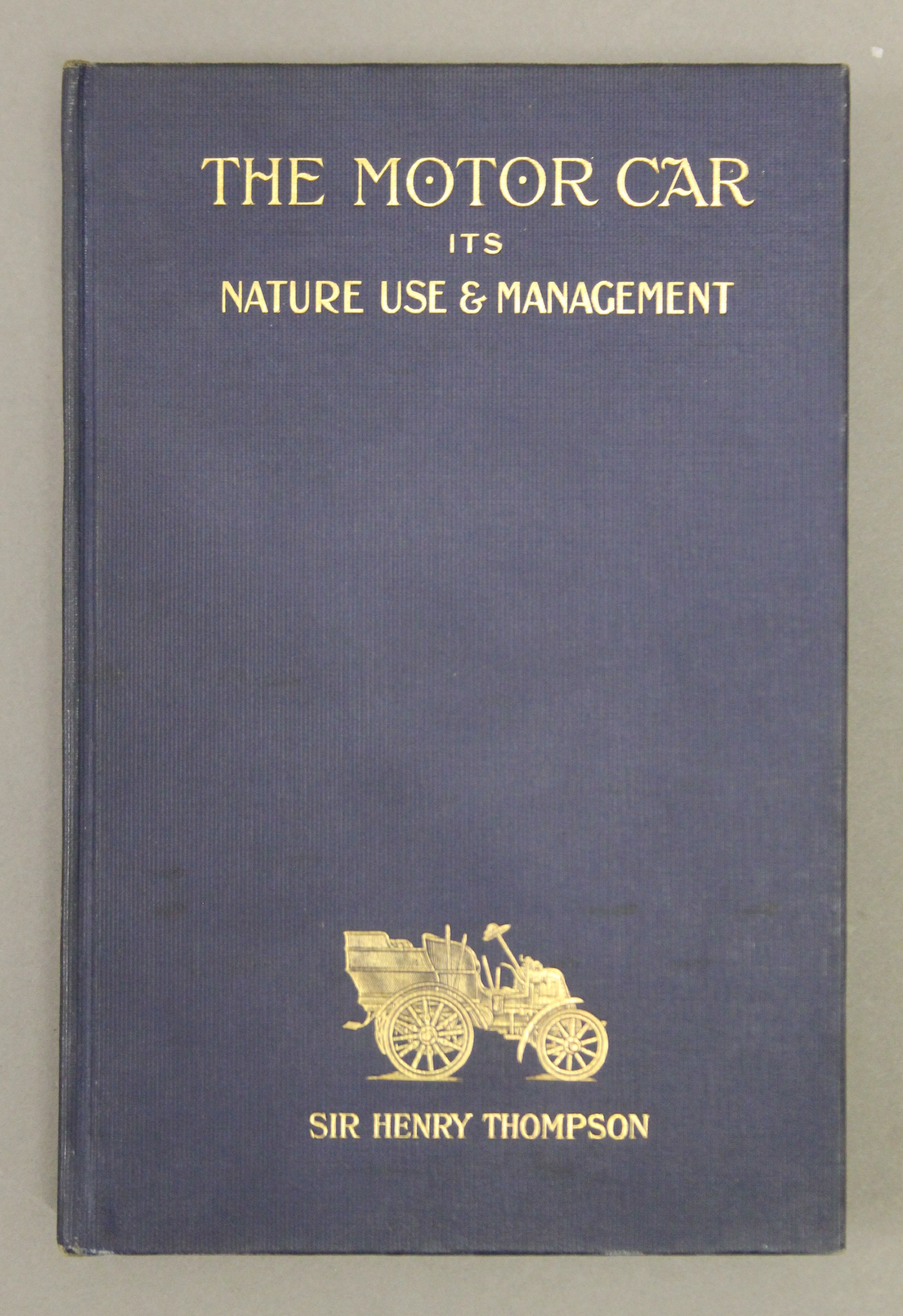 Thompson (Sir Henry), The Motor-Car Its Nature, Use and Management, Frederick Warne, - Image 4 of 56