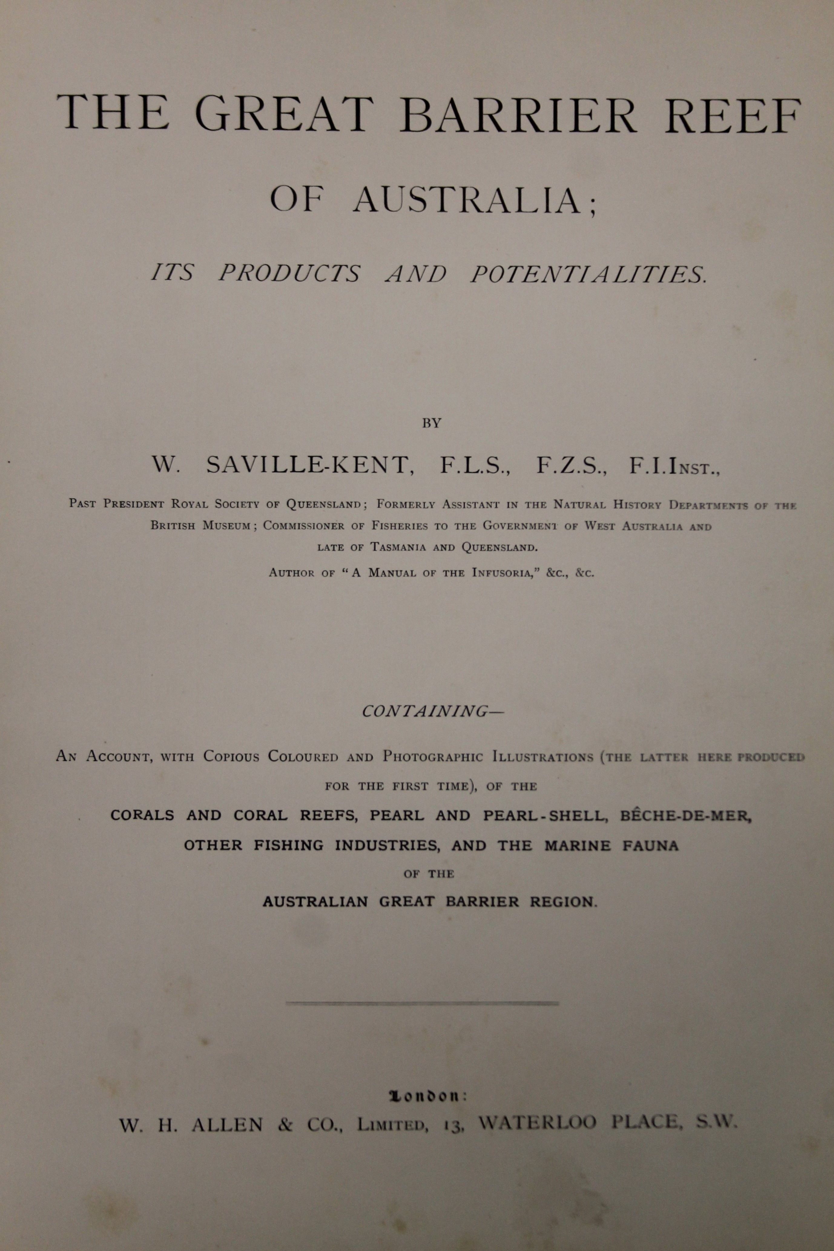 Saville-Kent, (William), The Great Barrier Reef of Australia; Its Products and Potentialities, - Image 5 of 9