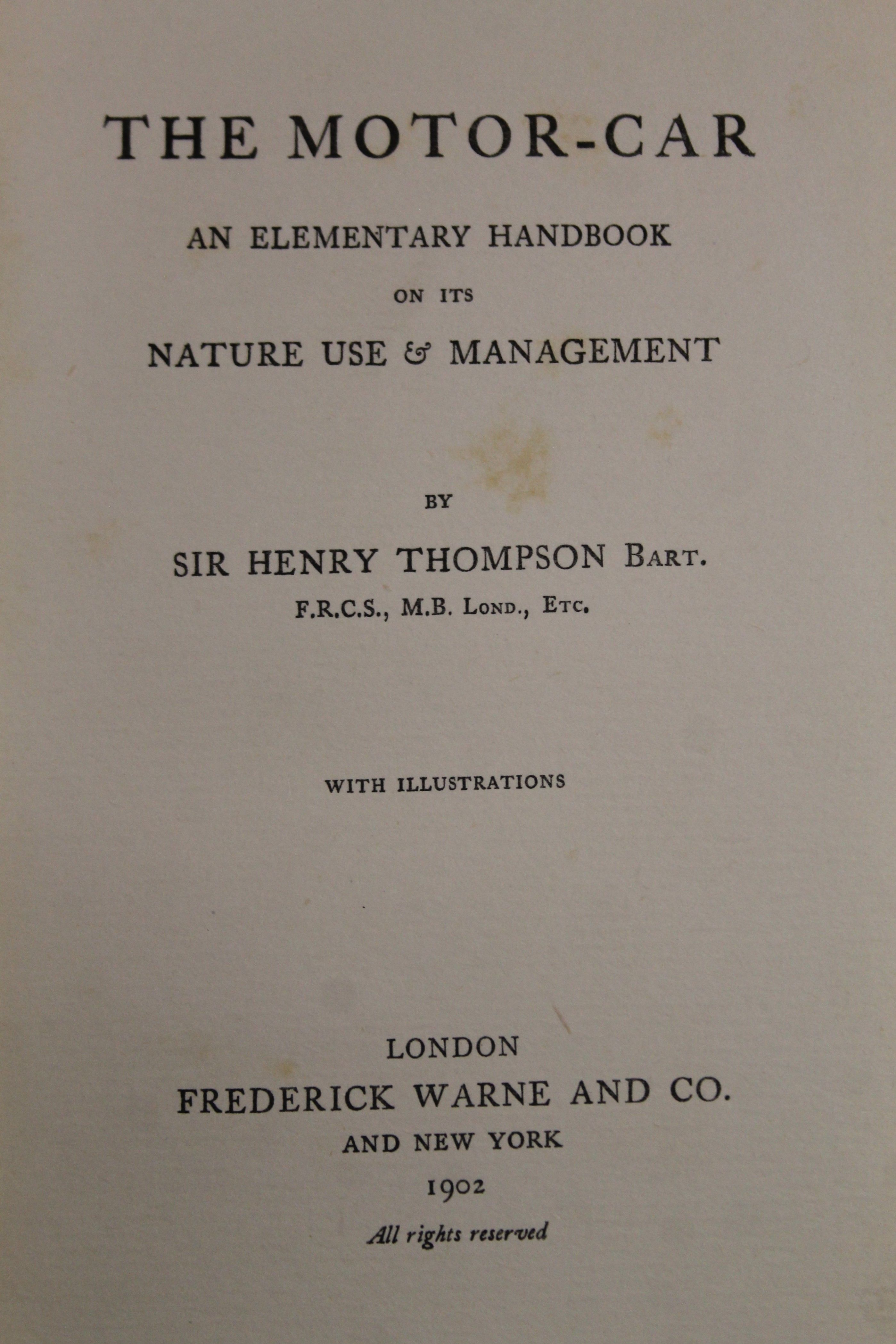 Thompson (Sir Henry), The Motor-Car Its Nature, Use and Management, Frederick Warne, - Image 6 of 56