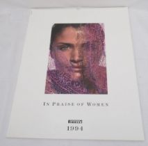 Pirelli 'In Praise of Women' 1994 calendar and a Pirelli 1997 'Women of World by Avedon' calendar (