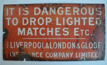 Single sided plate steel enamel warning sign "It Is Dangerous To Drop Lighted Matches Etc", The