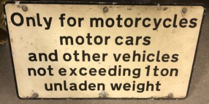 Single sided enamel sign "Only for motorcycles motor cars and other vehicles not exceeding 1ton