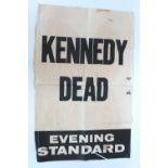 A News Stand Poster 'Kennedy Dead - Evening Standard', 75 x 47cm.