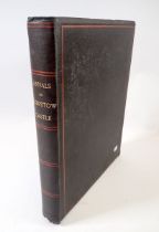 Annals of Chepstow Castle or Six Centuries of The Lord of Striguil by Joh. Fitchett Marsh 1883