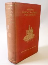 Among Indian Rajahs and Riots by Sir Andrew H L Fraser 1911