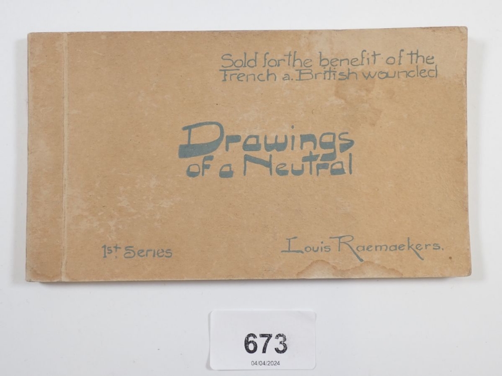 A Louis Raemaekers 'Drawings of a Neutral' book of postcards, sold for the benefit of the wounded,