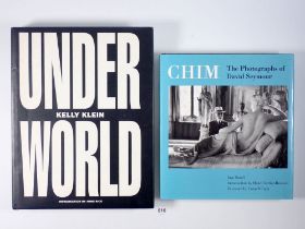 Under World - Kelly Klein, Conde Nast Books together with Chim, The Photographs of David Seymour