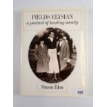 Fields Elysian - A Portrait of Hunting Society by Simon Blow published by J M Dent 1983