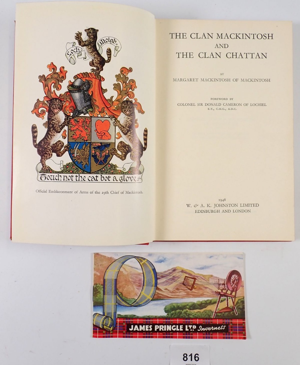 The Clan Mackintosh and The Clan Chattan by Margaret Mackintosh 1948 together with a vintage James