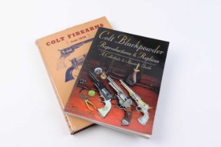 2 Vols: Colt Black Powder, Reproduction & Replicas by Dennis Adler; Colt Firearms from 1836 by James
