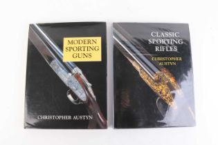 2 Vols: Modern Sporting Guns & Classic Sporting Rifles by Christopher Austyn