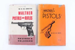 2 Vols: Walther Pistols and Walther Pistols and Rifles by W H B Smith;