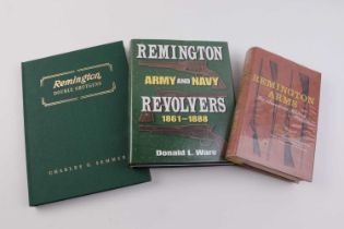 3 Vols: Remington Double Shotguns by Charles G Semmer; Remington Army & Navy Revolvers 1861 - 1888