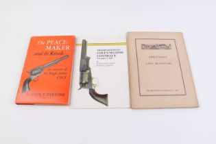3 Vols: The Peace-Maker and its Rivals by John E Parsons; Observations on Colt's Second Contract