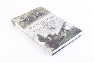 Vol: Machine Gun and The Great War by Paul Cornish