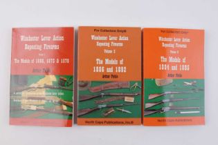 Vols 1 - 3: Winchester Lever Action Repeating , The Models of 1866, 1873 & 1876 - 1886 & 1892 - 1894