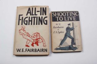 2 Vols: All-In Fighting by W E Fairbairn; Shooting to Live by W E Fairbairn & E A Sykes