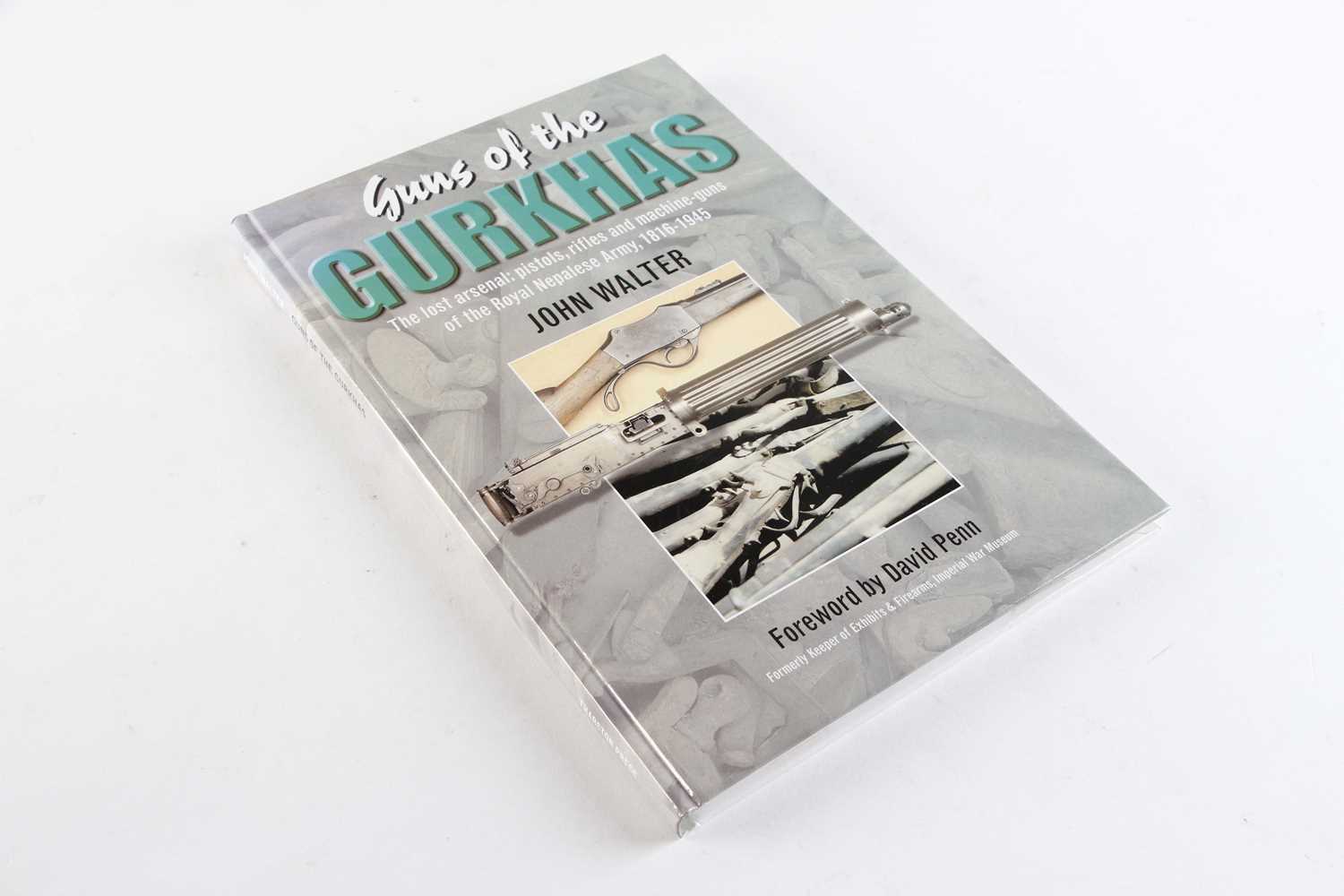 Vol: The Guns of the Gurkhas by John Walter