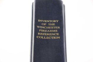 Vol: Inventory of the Winchester Firearms Reference Collection by Lynham Sayce