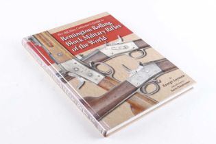Vol: Remington Rolling Block Military Rifles of the World by George Layman