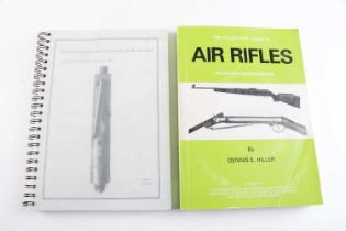 2 Vols: The Collectors' Guide to Air Rifles Enlarged Fourth Edition by Dennis. E. Hiller; with