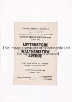 1966 LONDON SENIOR CUP FINAL AT WEST HAM UNITED / LEYTONSTONE V WALTHAMSTOW AVENUE 1966 Programme