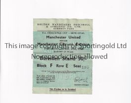 1966 FA CUP SEMI FINAL AT BOLTON / MANCHESTER UNITED V EVERTON Seat ticket for the tie at Bolton