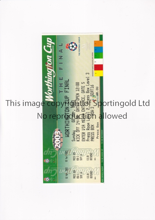 2003 LEAGUE CUP FINAL Unused Press ticket for Manchester United v Liverpool at Millenium Stadium