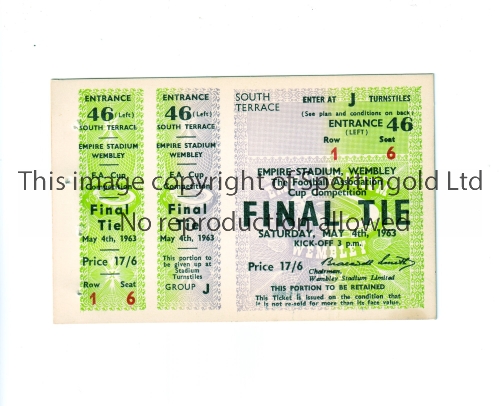 1963 FA CUP FINAL / MANCHESTER UNITED V LEICESTER CITY / TICKET WITH ORIGINAL DATE Tickets for the