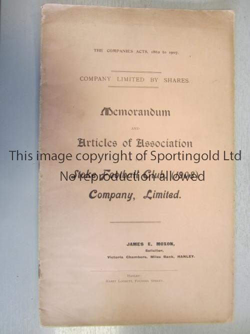 STOKE FOOTBALL CLUB Stoke Football Club Articles of Association 1908. After the 1907-08 season Stoke