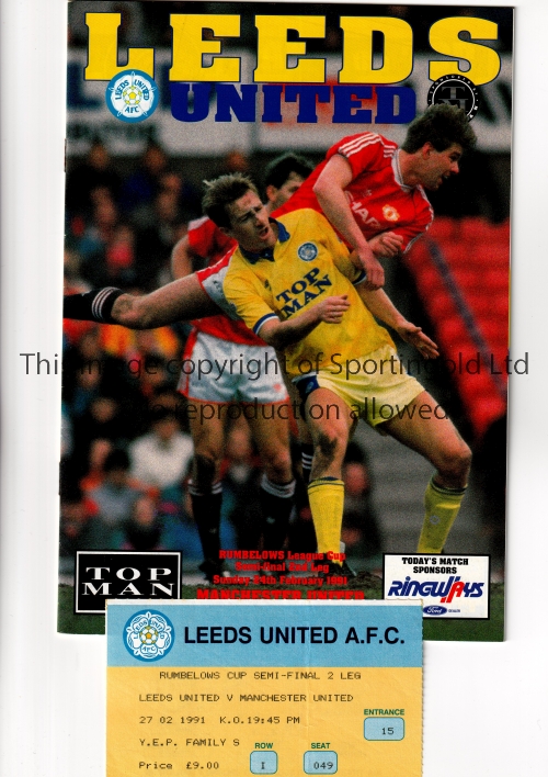 1990/1 LEAGUE CUP SEMI-FINAL / LEEDS UNITED V MANCHESTER UNITED Programme and ticket for the 2nd Leg