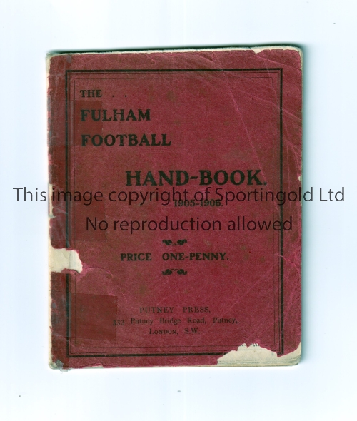 FULHAM Handbook for the season 1905/1906, missing to back cover and the front cover is taped to