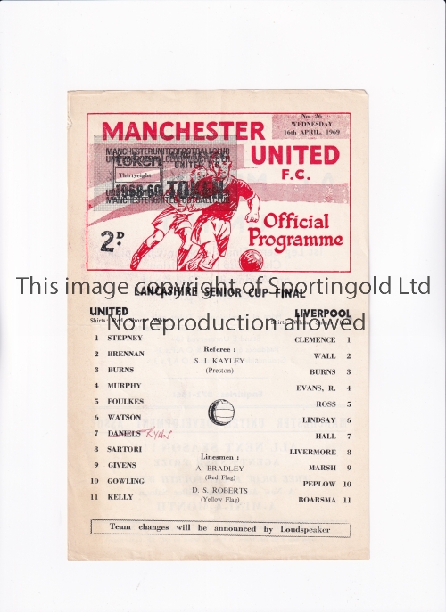 MANCHESTER UNITED V LIVERPOOL 1969 LANCS. CUP FINAL Single sheet programme for the home Lancashire