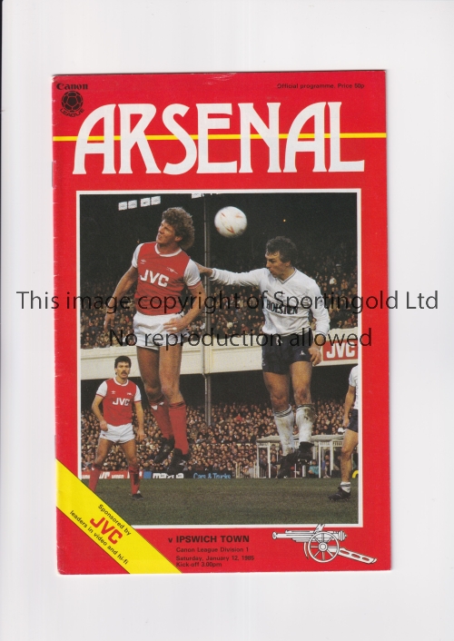 ARSENAL V IPSWICH TOWN 1985 POSTPONED Programme for the League match scheduled for 12/1/1985. Good