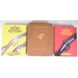 [Shooting] Three gun books comprising The Sporting Rifle by Walter Winans and The British Shotgun by