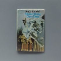 RUTH RENDELL, MURDER BEING ONCE DONE, 1972, FIRST EDITION Signed to title page, with dust jacket.