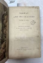 NORWAY AND ITS GLACIERS VISITED IN 1851;